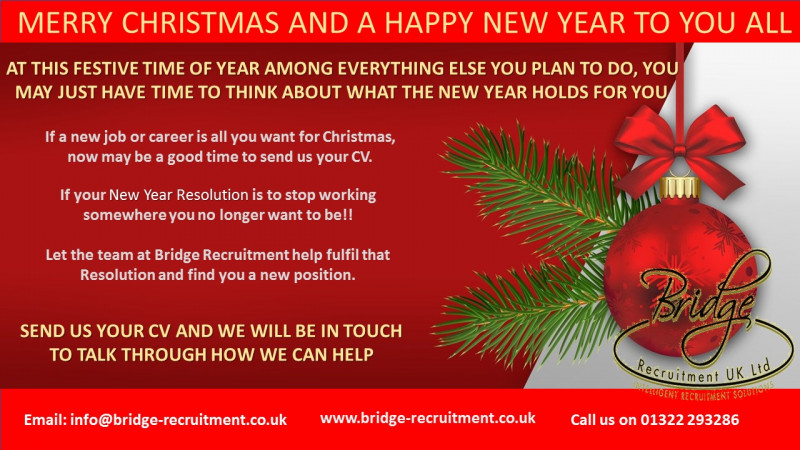 If your New Year’s Resolution is to stop working somewhere you no longer want to be, then let Bridge Recruitment help fulfil that Resolution!